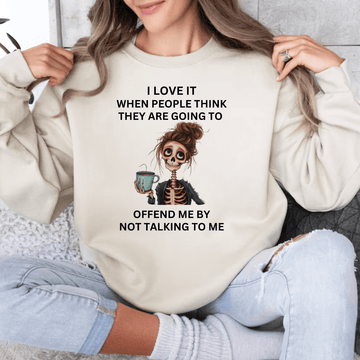 I Love It When....... T-shirt, Sweatshirt & Hoodie