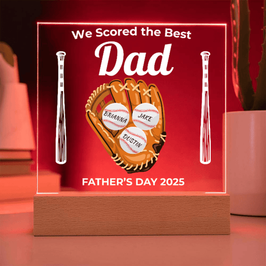 We Scored the Best Dad – Personalized Father’s Day Baseball Acrylic Plaque