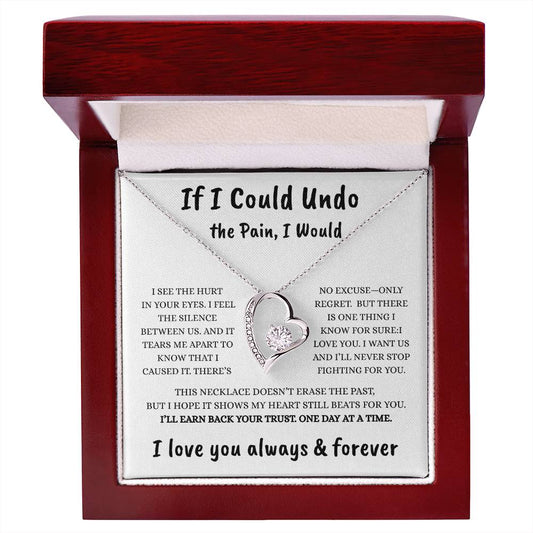 If I Could Undo the Pain – Forever Love Necklace