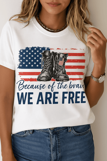 Because of the Brave We are Free