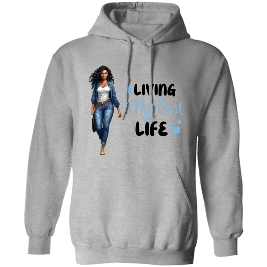 Living My Best Life  Hoodie