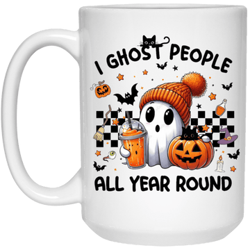 I Ghost People.....15oz Mug