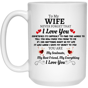 To My Wife 15oz Mug