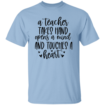 A Teacher Takes a Hand T-Shirt