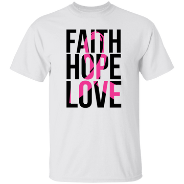 Faith, Hope, Love T-Shirt