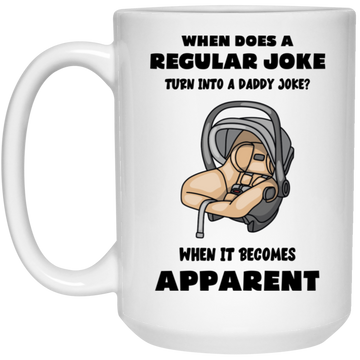When Does a Regular Joke 15oz Mug