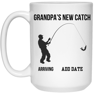 Grandpa's New Catch 15oz Mug