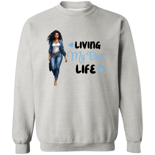 Living My Best Life Crewneck Sweatshirt