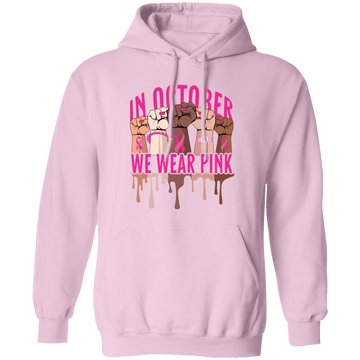 In October we wear pink Pullover Hoodie