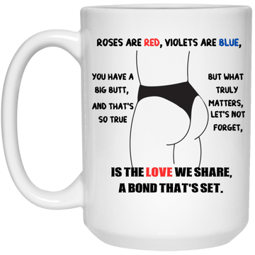 Roses are Red... 15oz Mug