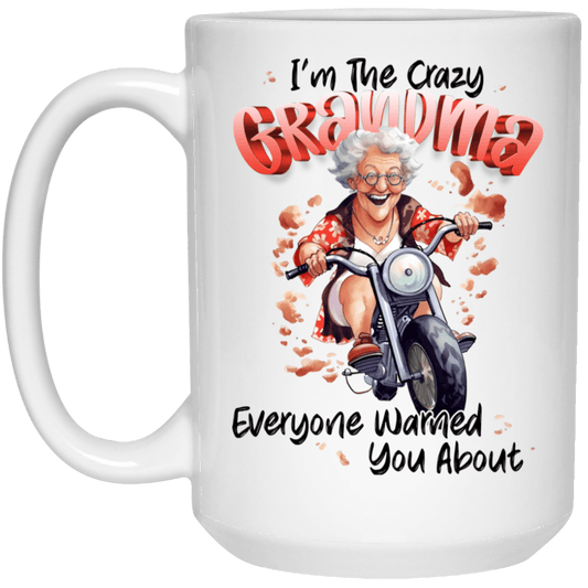 Crazy Grandma..  15oz Mug