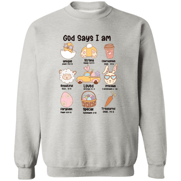 God Says I Am Crewneck Pullover Sweatshirt