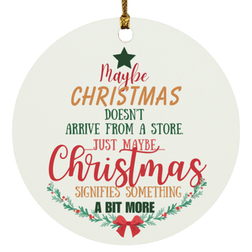 Just Maybe Christmas Ornament