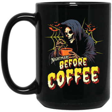 Before Coffee..... 15oz Mug