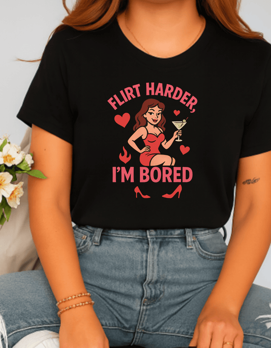 Flirt Harder I'm Bored Bundle