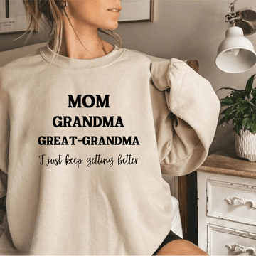 Mom. Grandma, Great- Grandma Crewneck Sweatshirt