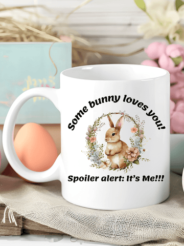 Some Bunny Loves You 15oz Mug