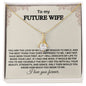 To My Future Wife- Alluring Beauty Necklace