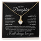 To My Daughter Alluring Beauty Necklace