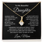 To My Beautiful Daughter Love Mom - Alluring Beauty Necklace