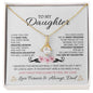 To My Daughter Love Dad - Alluring Beauty Necklace