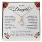 To My Daughter -  Alluring Beauty Necklace