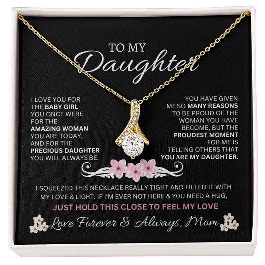 To My Daughter Love Mom - Alluring Beauty  Necklace