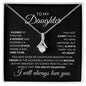 To My Daughter Alluring Beauty Necklace