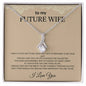 To My Future Wife - Alluring Beauty Necklace