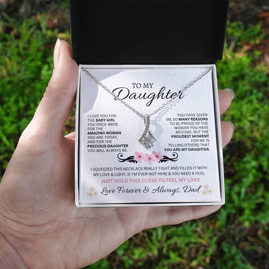 To My Daughter Love Dad - Alluring Beauty Necklace