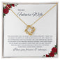 To My Future Wife - Love Knot Necklace