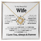 To My Beautiful Wife - Love Knot Necklace