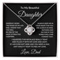 To My Beautiful Daughter Love Dad - Love Knot Necklace