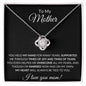 To My Mother - Love Knot Necklace
