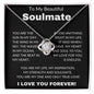 To My Beautiful Soulmate- Love Knot Necklace