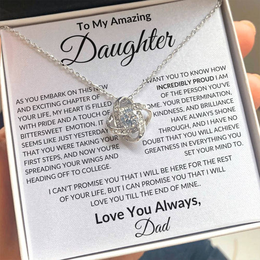 To My Amazing Daughter Love Always Dad- Love Knot Necklace