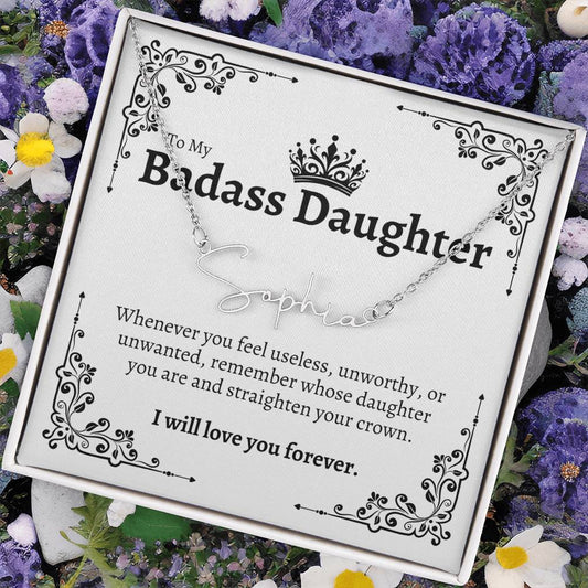 To My Badass Daughter Signature Style Name Necklace