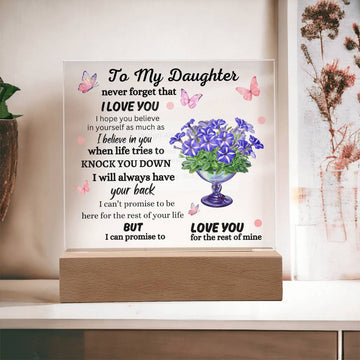 To My Daughter Never Forget-- Square Acrylic Plaque