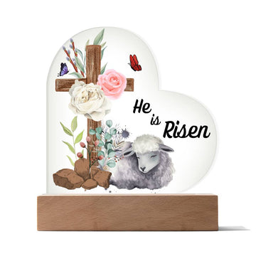 He is Risen - Heart Acrylic Plaque