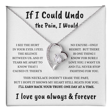 If I Could Undo the Pain – Forever Love Necklace