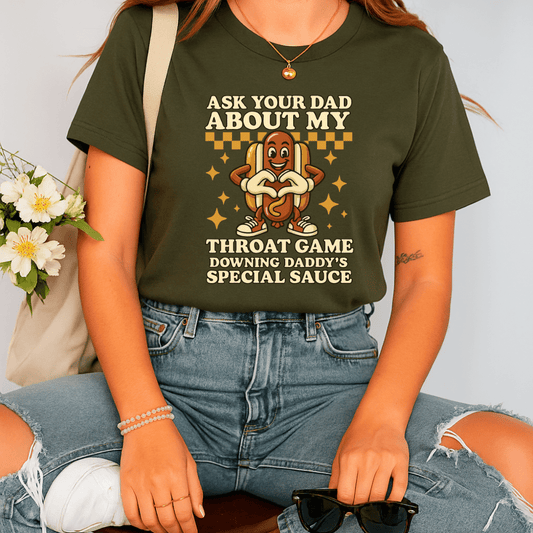 Ask Your Dad About My Throat Game