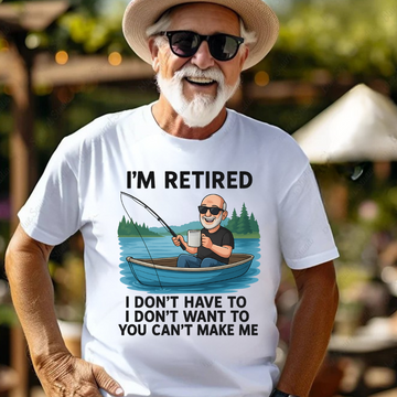You Can't Make Me - Retirement Collection (Caucasian male)