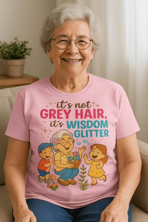 It's not Grey Hair It's Wisdom Glitter