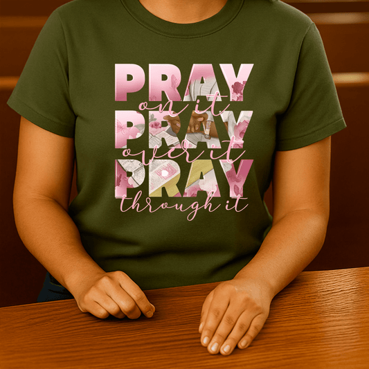 Pray on it T-shirt
