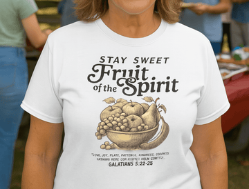 Stay Sweet Fruit of the Spirit