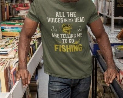 The Voices in My Head Are Telling Me to Go Fishing
