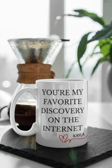 You're My Favorite Discovery...... Personalized Mug