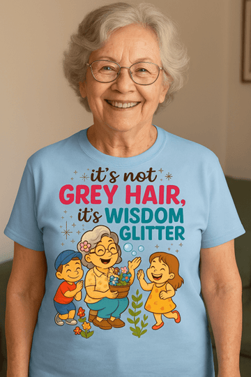 It's not Grey Hair It's Wisdom Glitter