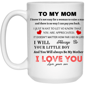 To My Mom 15 oz. Mug