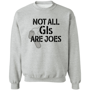 Not all GI are Joes Ladies Pullover Sweatshirt